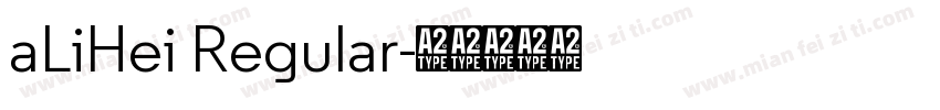 aLiHei Regular字体转换